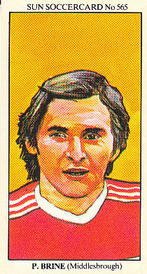 Peter Brine Middlesbrough 1978/79 the SUN Soccercards #565